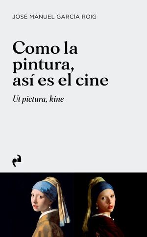 COMO LA PINTURA, ASÍ ES EL CINE