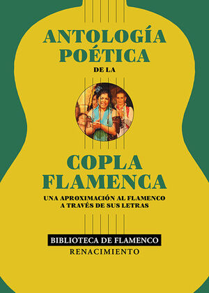 ANTOLOGÍA POÉTICA DE LA COPLA FLAMENCA