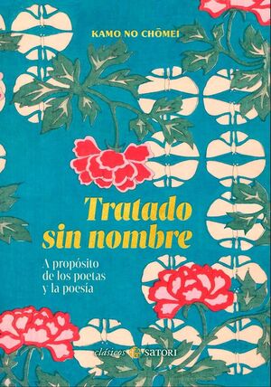 TRATADO SIN NOMBRE:A PROPOSITO DE LOS POETAS Y LA POESIA