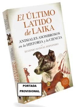 ÚLTIMO LATIDO DE LAIKA, EL