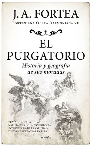 PURGATORIO, EL.HISTORIA Y GEOGRAFIA DE SUS MORADAS