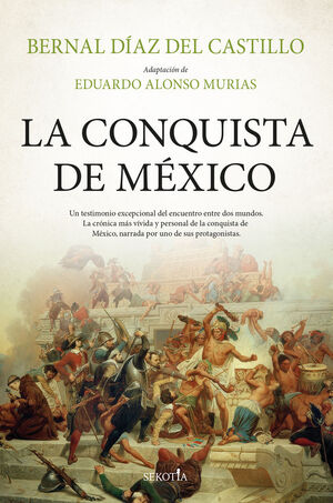 LA CONQUISTA DE MEXICO