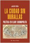 LA CIUDAD SIN MURALLLAS